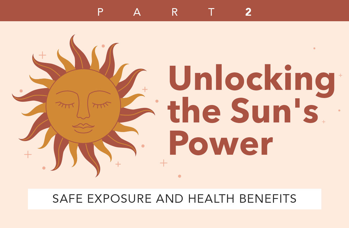 The Art of Sunbathing to Skyrocket Your Health II