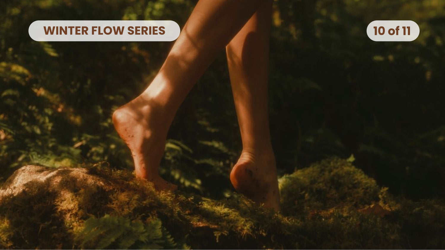 Winter Flow 10: Why earth connection matters